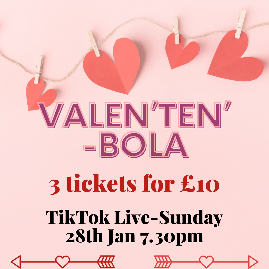TikTok- ValenTEN-bola Live Game Sun 28th Jan 7.30pm